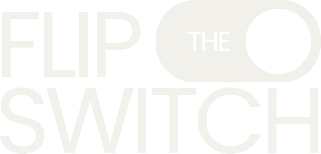 Flip The Switch